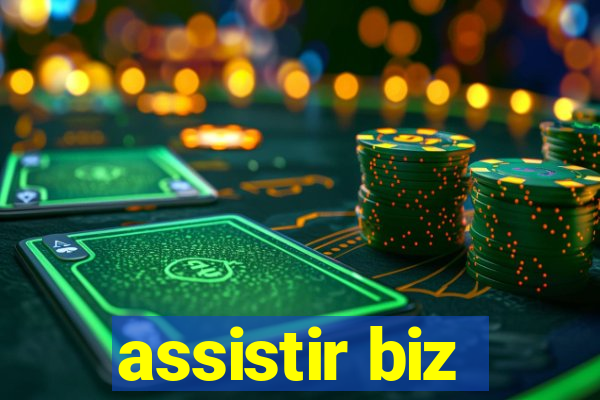 assistir biz